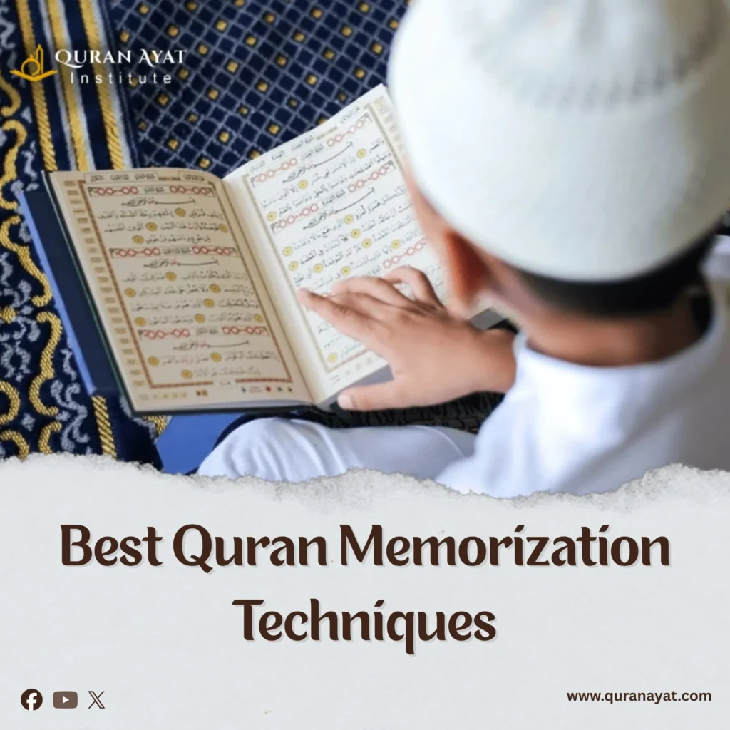 Best Quran Memorization Techniques 2 Best Quran Memorization Techniques