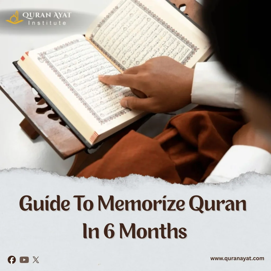 Memorize Quran In 6 Months