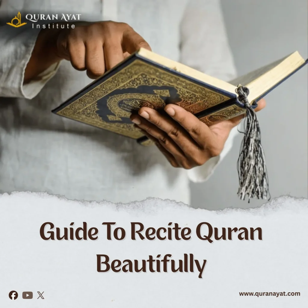 Recite the Quran Beautifully