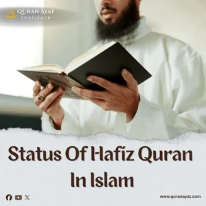 Status Of Hafiz Quran In Islam