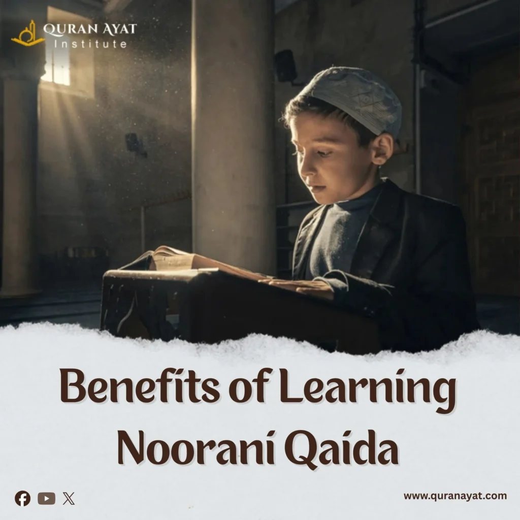 learning noorani qaida benefits Benefits of Learning Noorani Qaida | Quran Ayat