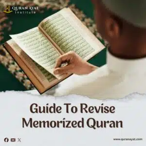 memorize revise quran How To Revise Memorized Quran | Quran Ayat